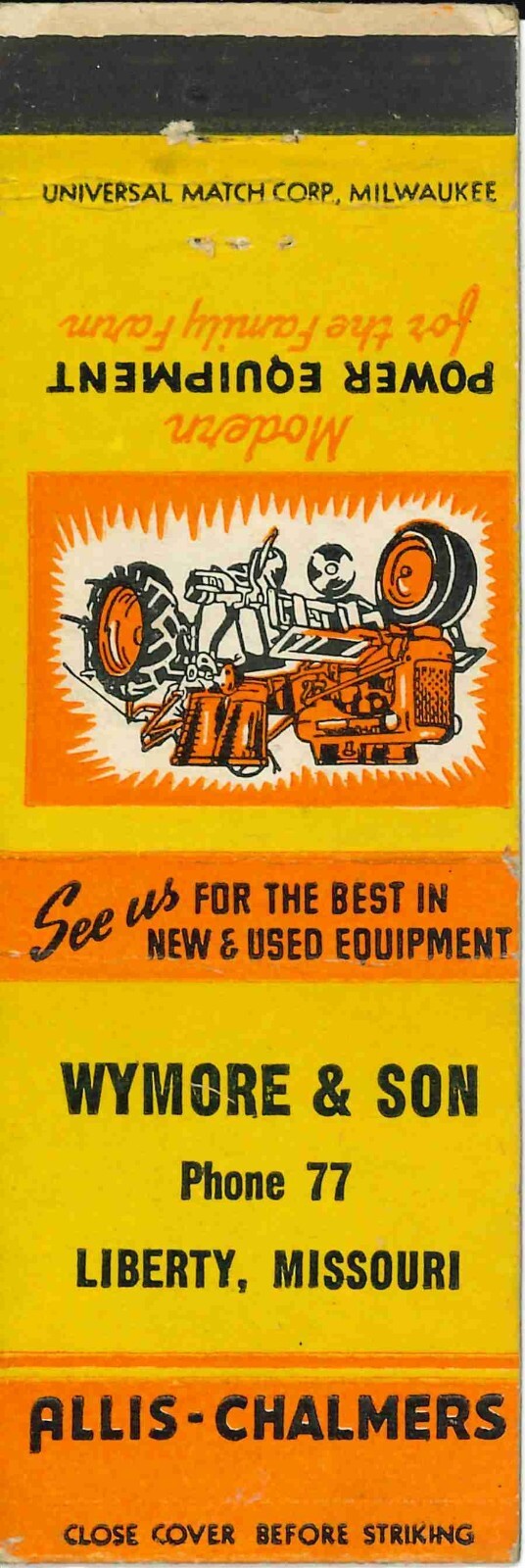Matchbook Cover Allis Chalmers Tractor B Wymore & Son Liberty Missouri