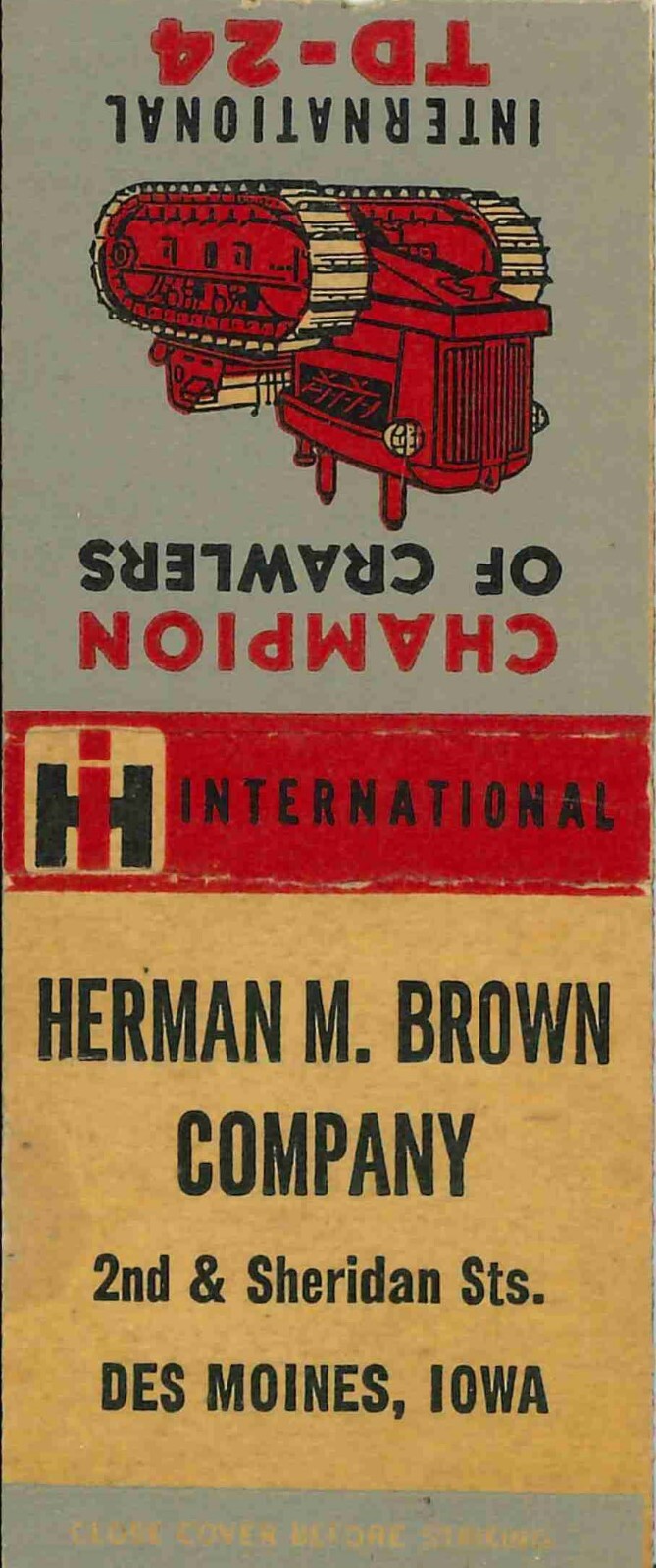 Matchbook Cover International Crawler TD 24 Herman Brown Co Des Moines Iowa